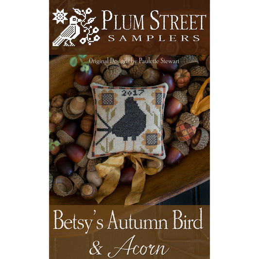 Plum Street Samplers ~ Betsy's Autumn Bird and Acorn Pattern