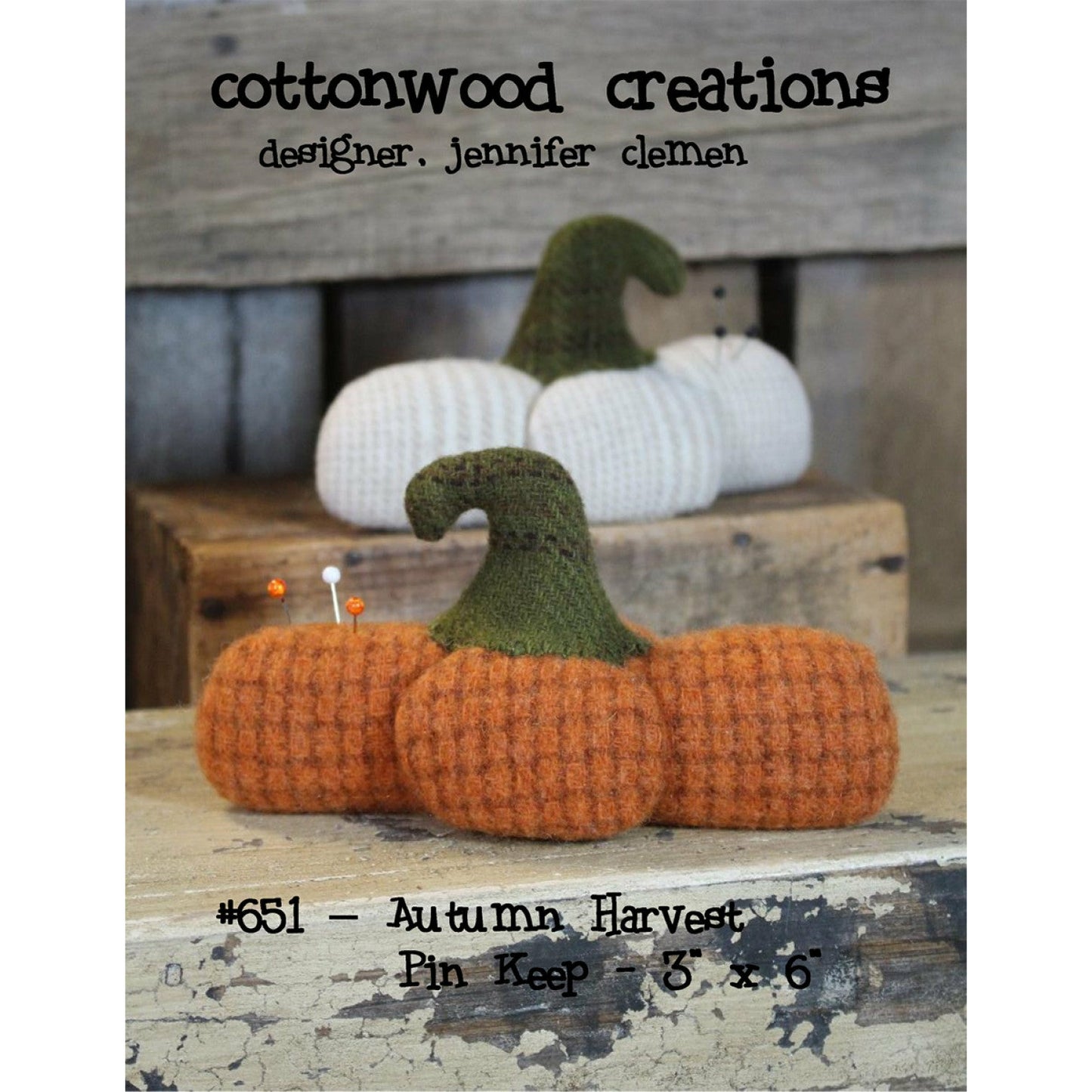Cottonwood Creations ~ Autumn Harvest Pin keep Pattern