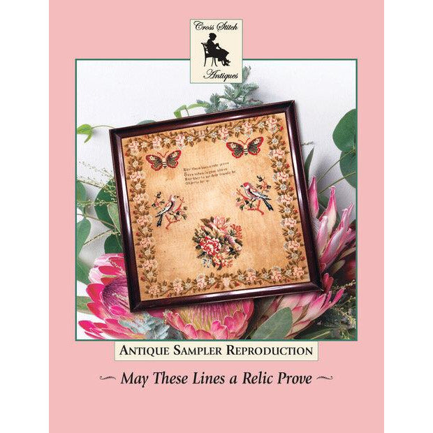 Cross Stitch Antiques ~ Antique Sampler of the Month #2 ~ May These Lines a Relic Prove Pattern
