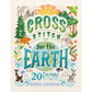Cross Stitch for the Earth Pattern Book