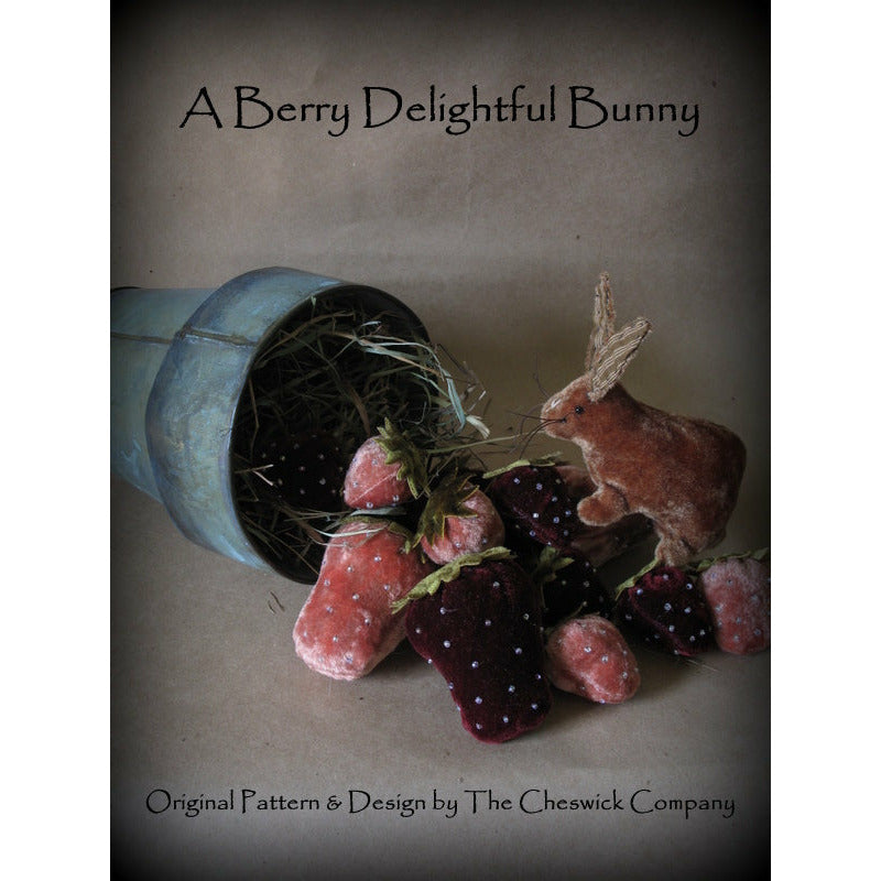 The Cheswick Company ~ A Berry Delightful Bunny Wool/Felt/Velvet Pattern