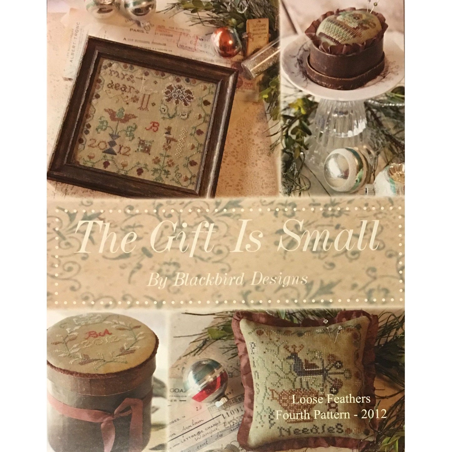 Blackbird Designs ~ The Gift is Small Cross Stitch Pattern Book