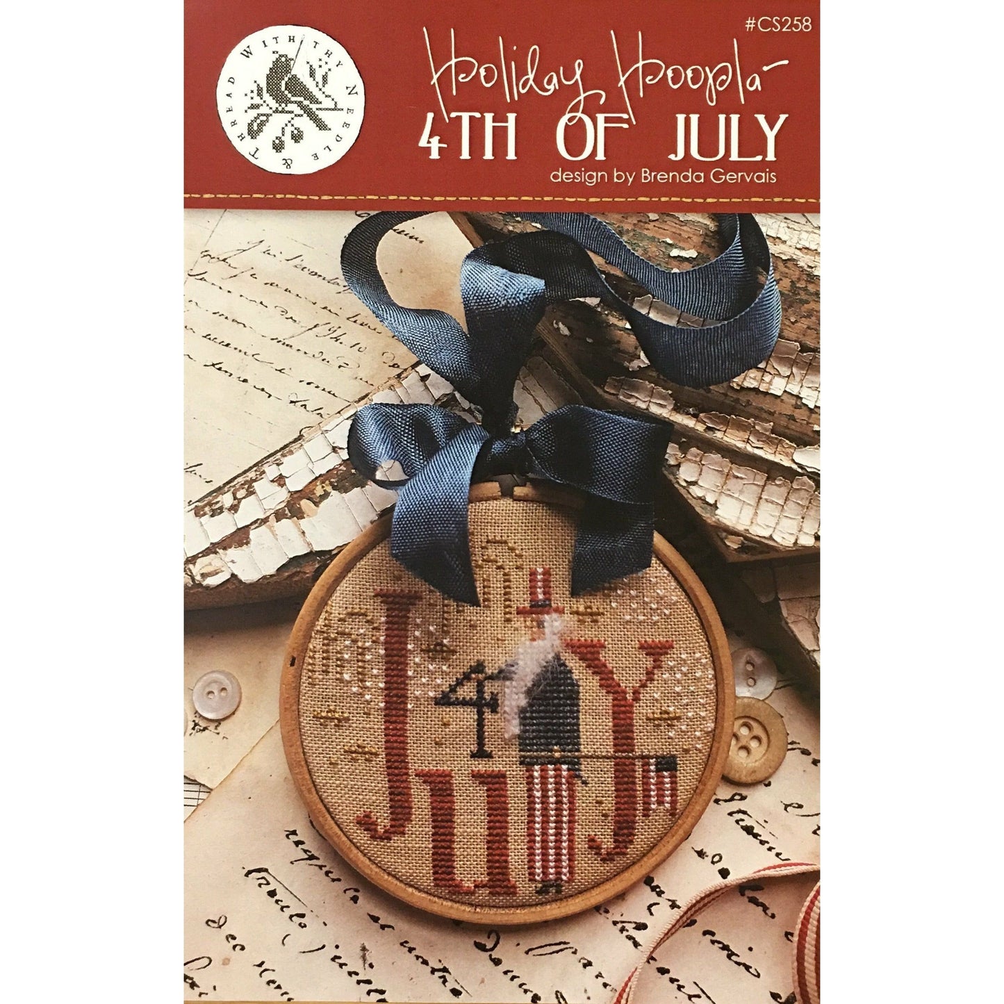 With Thy Needle & Thread ~ Holiday Hoopla 4th of July Cross Stitch Pattern