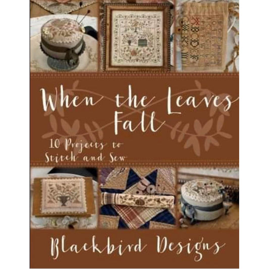 Blackbird Designs ~ When the Leaves Fall
