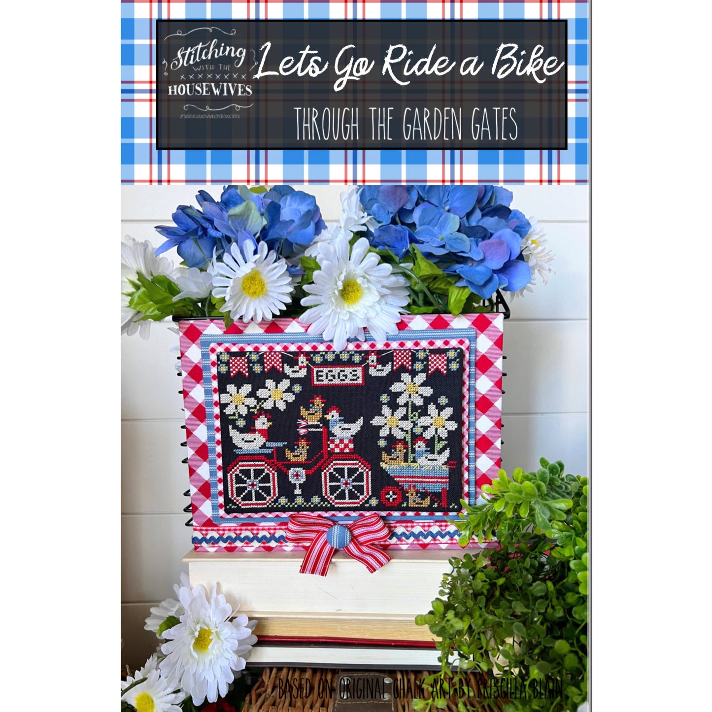 Stitching Housewives ~ Let's Go Ride a Bike - Through the Garden Gates Pattern