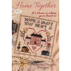 Jeannette Douglas ~ Home Together #1 ~ Home is Where Heart Is Pattern