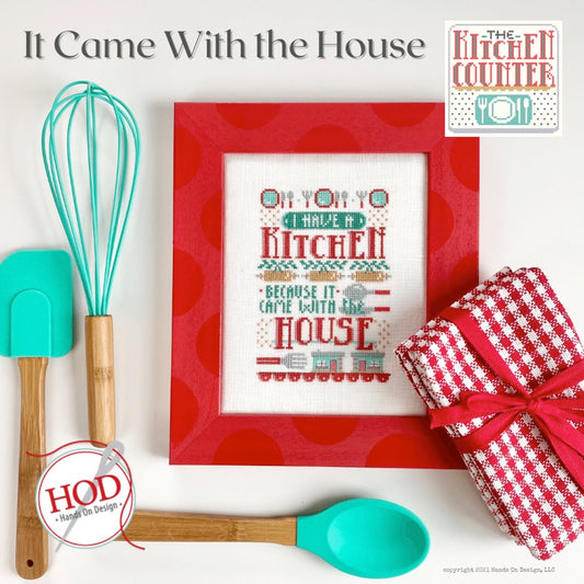 Hands on Designs ~ The Kitchen Counter Series ~ It Came With the House Pattern