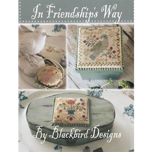 Blackbird Designs ~ In Friendship's Way Pattern Book