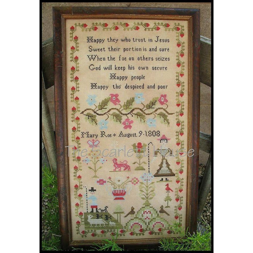 The Scarlett House ~ Mary Roe 1808 Reproduction Sampler Pattern