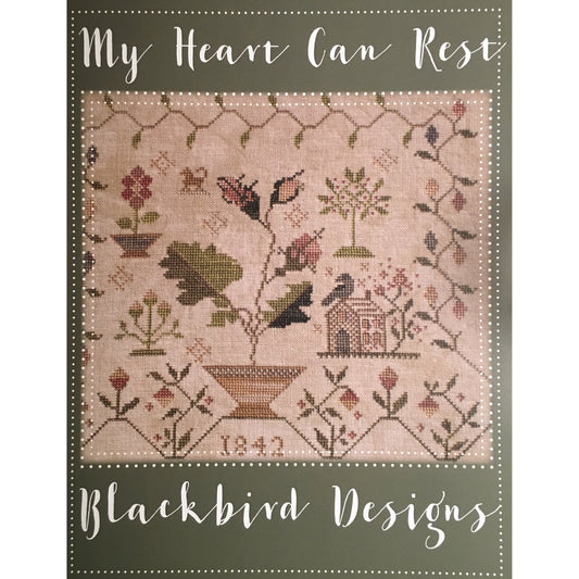 Blackbird Designs ~ My Heart Can Rest Pattern