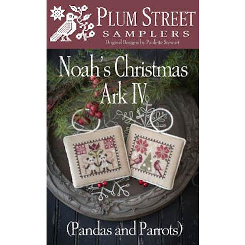 Plum Street Samplers ~ Noah's Christmas Ark IV - Pandas and Parrots Pattern