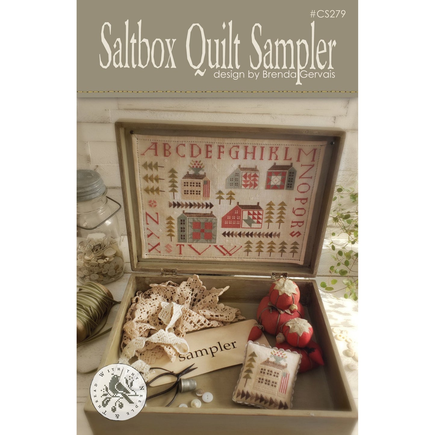 With Thy Needle & Thread ~ Saltbox Quilt Sampler Pattern