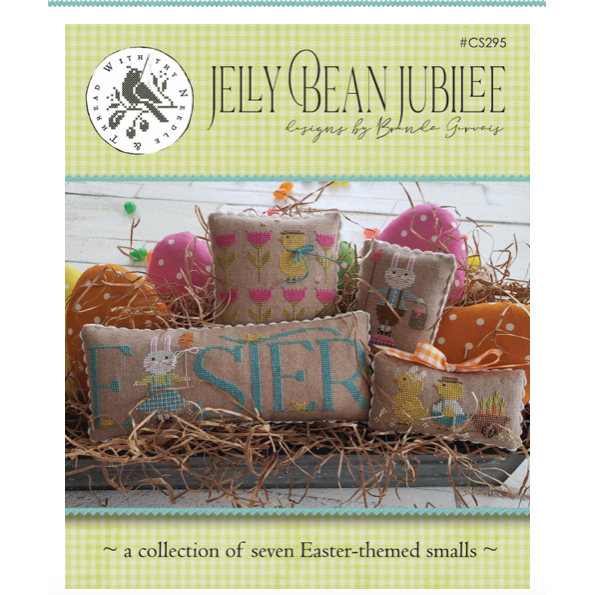 With Thy Needle & Thread ~ Jelly Bean Jubilee Pattern