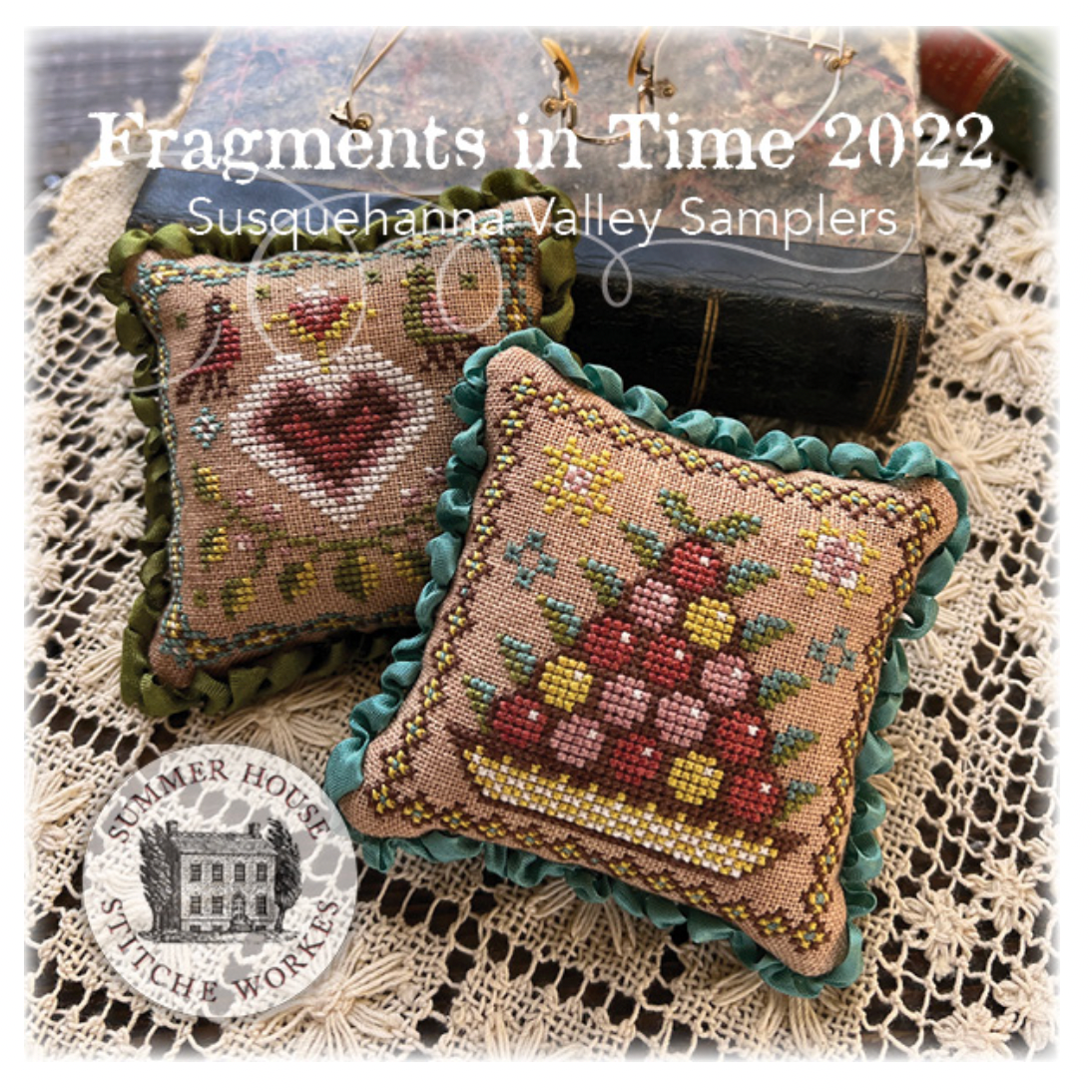 Summer House Stitche Workes ~ Fragments in Time 2022 #1