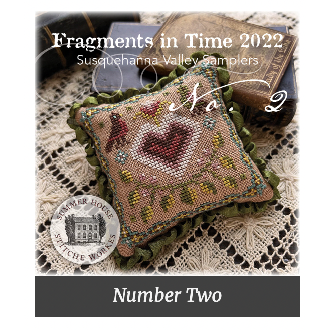 Summer House Stitche Workes ~ Fragments in Time 2022 #2