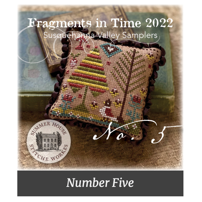 Summer House Stitche Workes ~ Fragments in Time 2022 #5