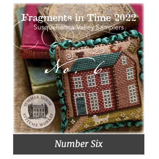 Summer House Stitche Workes ~ Fragments in Time 2022 #6