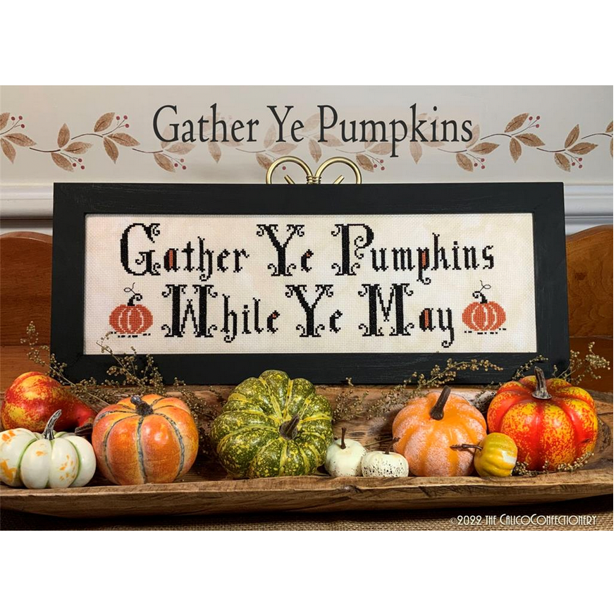 The Calico Confectionery ~ Gather Ye Pumpkins Pattern