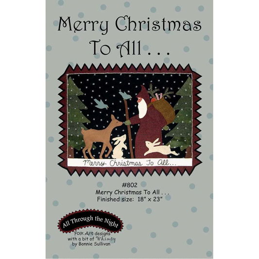 All Through the Night ~ Merry Christmas To All... Wool Applique Pattern