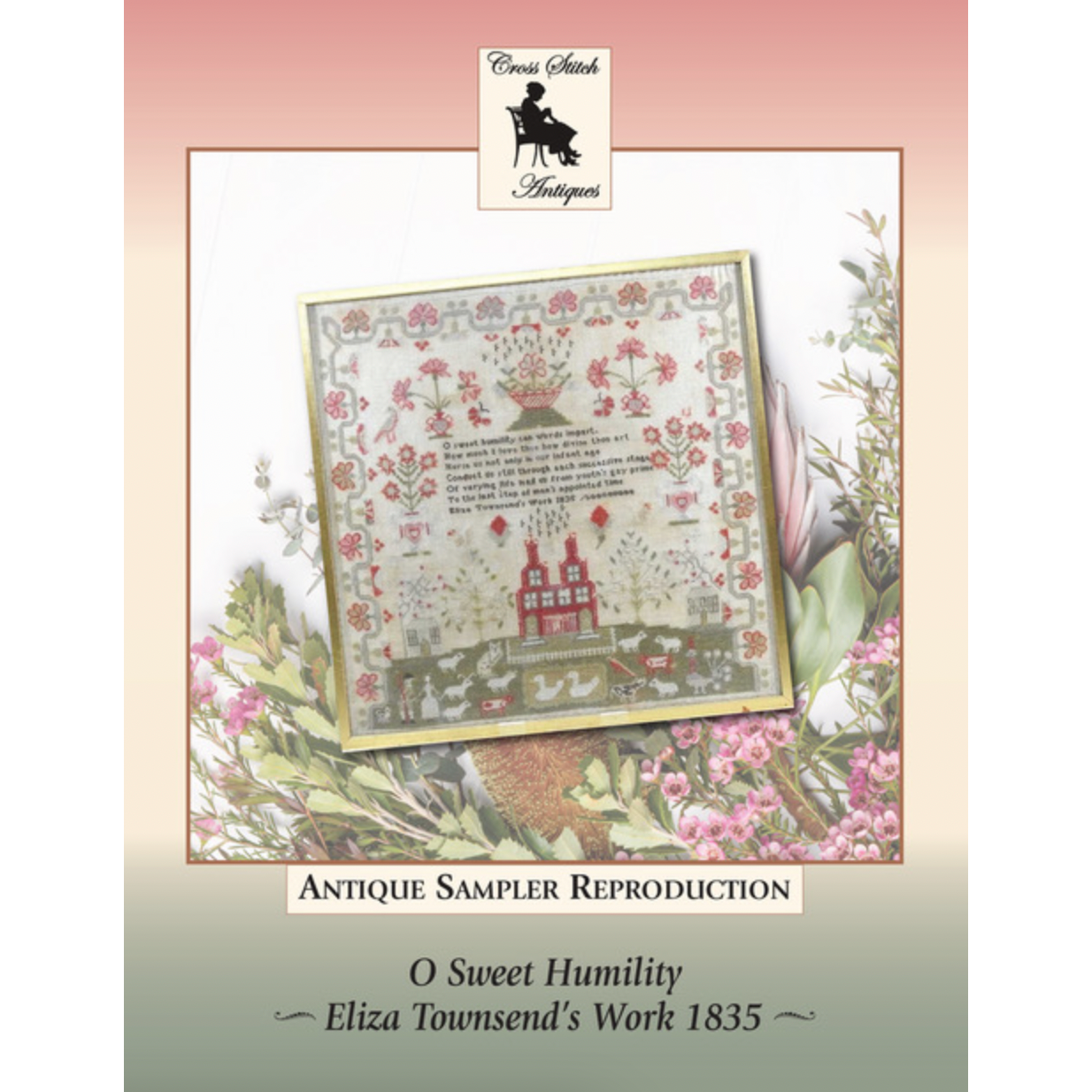 Cross Stitch Antiques ~ O Sweet Humility ~ Eliza Townsend's Work 1835