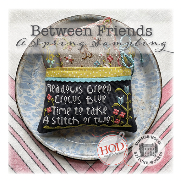 Hands On Design ~ Between Friends A Spring Sampler