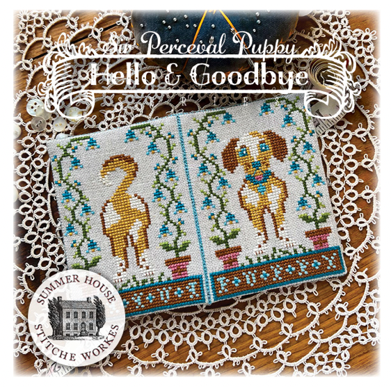 Summer House Stitche Workes ~ Hello & Goodbye Pattern Market 2022