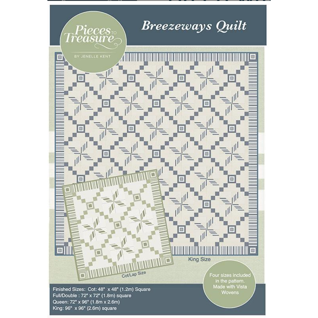 Pieces to Treasure ~ Breezeways Quilt Pattern