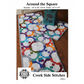 Creek Side Stitches ~ Around The Square Quilt Pattern