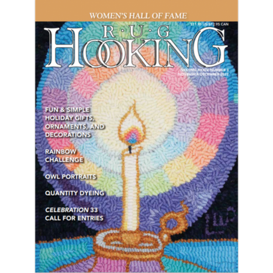 Rug Hooking Magazine ~ Nov/Dec 2022