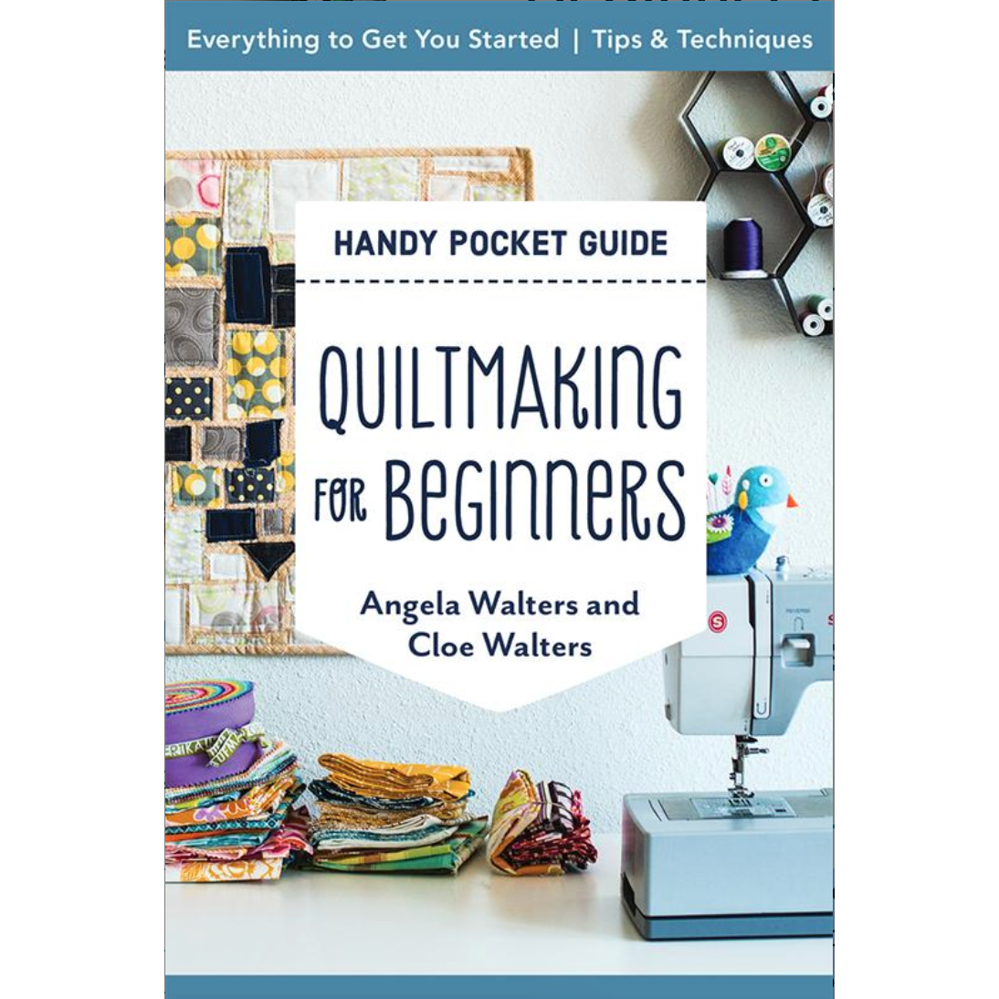 Quiltmaking for Beginners Guide