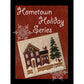 Hometown Holiday Series - 1  My House Pattern