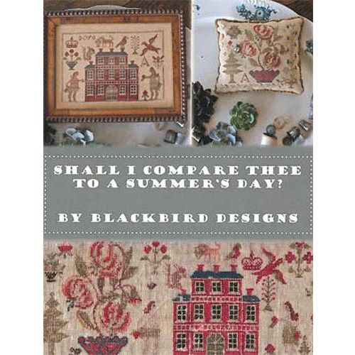 Blackbird Designs ~ Shall I Compare Thee to a Summer's Day? Pattern Book