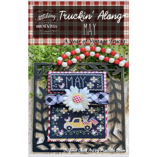 Stitching Housewives ~ Truckin' Along - May Pattern