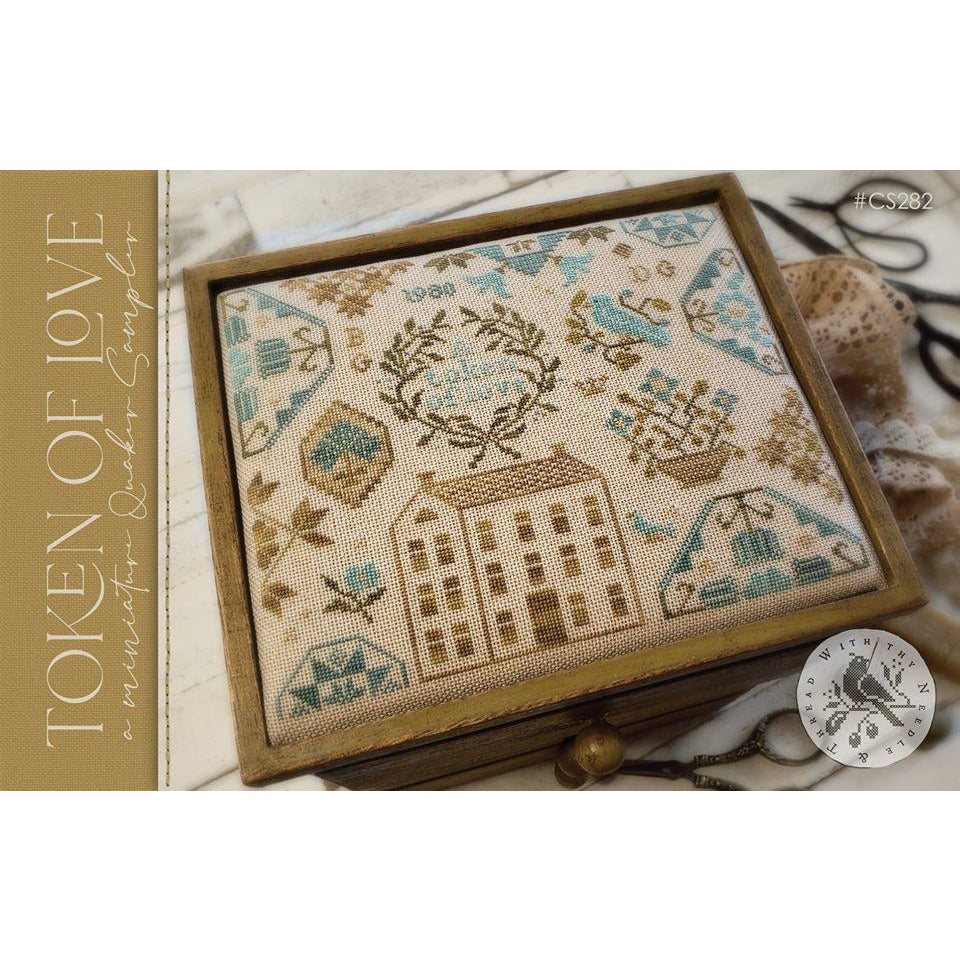With Thy Needle & Thread ~ Token of Love Quaker Sampler Pattern
