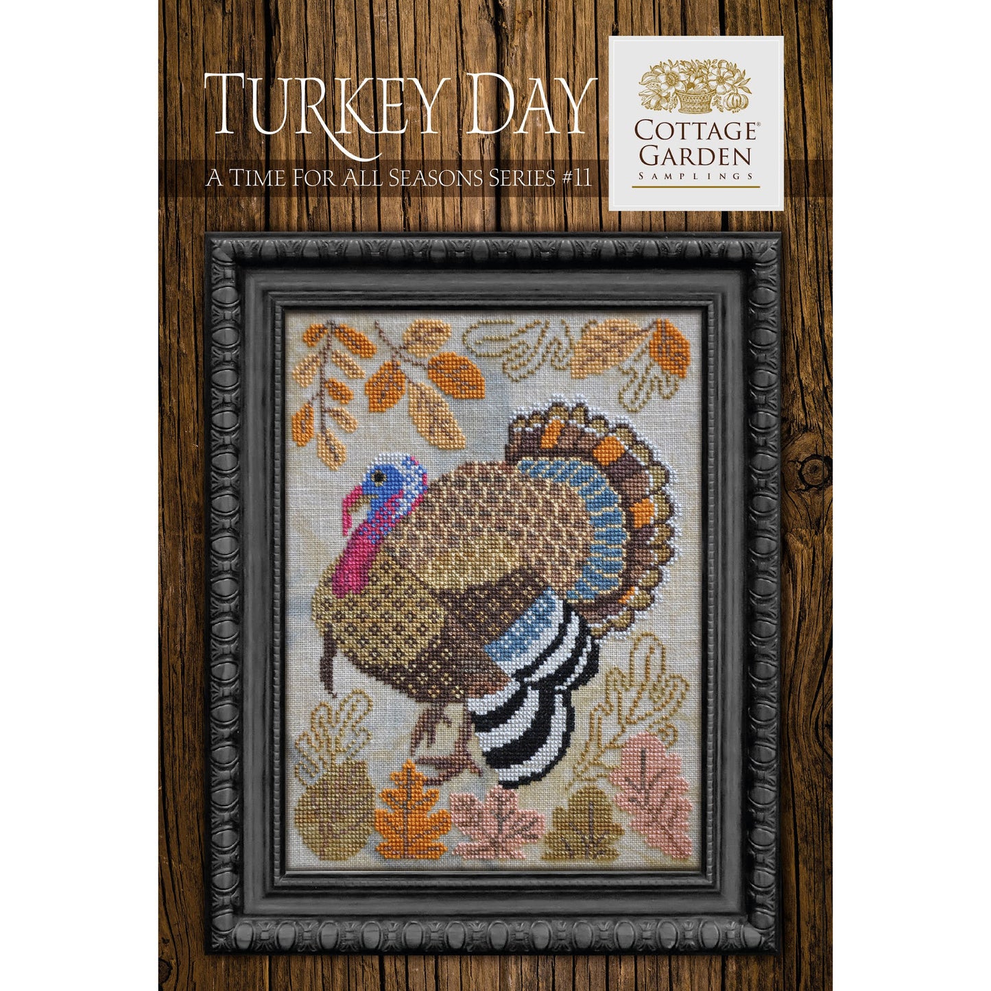 Cottage Garden Samplings ~ A Time For All Seasons ~ Turkey Day Pattern 11