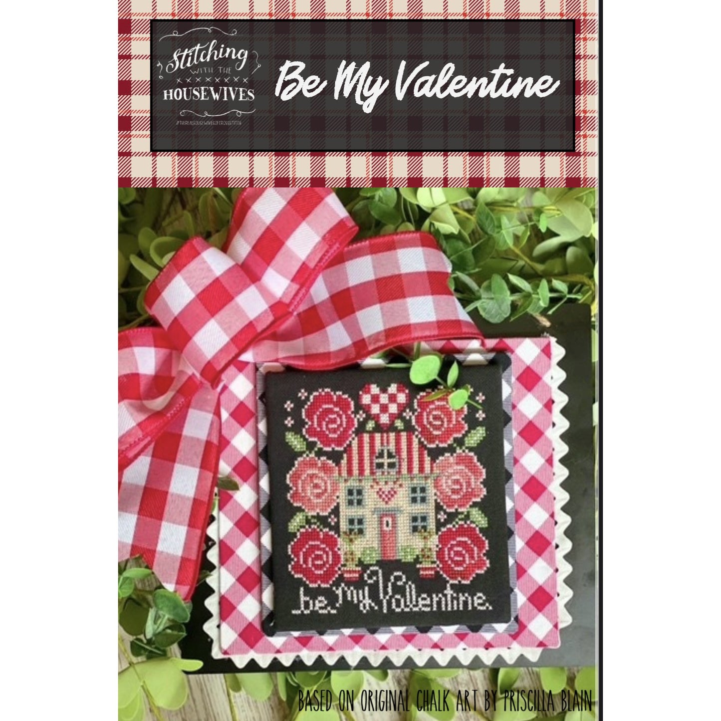 Stitching Housewives ~ Be My Valentine Pattern