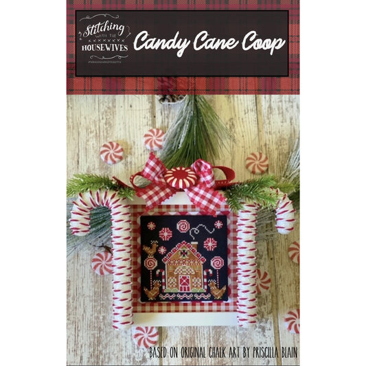 Stitching Housewives ~ Candy Cane Coop Pattern
