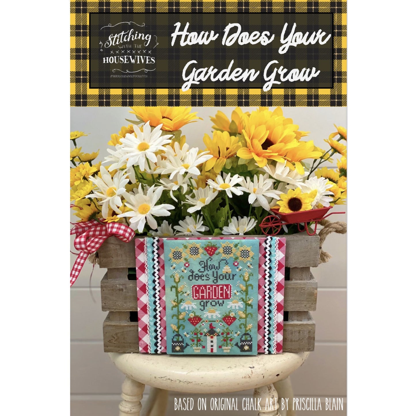 Stitching Housewives ~ How Does Your Garden Grow Pattern