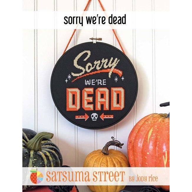 Satsuma Street | Sorry We're Dead Pattern