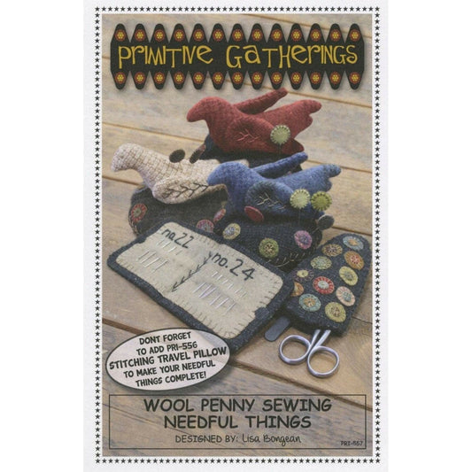 Primitive Gatherings ~ Wool Penny Sewing Needful Things Applique Kit